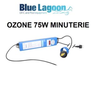Ballast BLUE LAGOON UV-C OZONE 75w MINUTERIE partie électrique de l'uvc